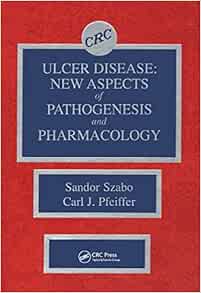 Ulcer Disease: New Aspects of Pathogenesis and Pharmacology (CRC Series on Gastrointestinal Disease) (Original PDF from Publisher)