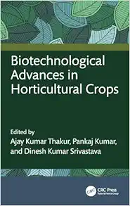 Biotechnological Advances in Horticultural Crops (Original PDF from Publisher)