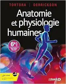 Anatomie et physiologie humaines, 6th Edition (Original PDF from Publisher)