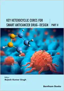 Key Heterocyclic Cores for Smart Anticancer Drug–Design Part II (Original PDF from Publisher)